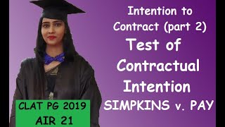 Test of Contractual Intention Discussed with SIMPKINS vs PAY [upl. by Uziel]