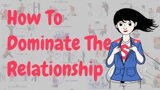 Top 12 Ways on How to Be a More Dominant Female in a Relationship [upl. by Retrop]