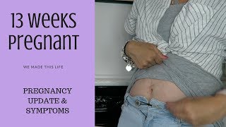 13 Weeks Pregnant  Symptoms and Update [upl. by Niala]