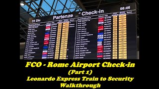 Rome Fiumicino Airport – International Departure Part 1 Arrival by Train and Check In with Delta [upl. by Kylstra469]