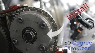 50 Degree Cam Gear Install VTC [upl. by Siuraj]