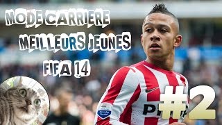 FIFA 14 Meilleurs Jeunes Joueurs  Mode Carrière  Episode 2 [upl. by Kohler]