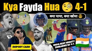 Report Card किसको क्या मिला 🇮🇳 क्या Injustice हुआ Ruturaj के साथ  India vs Zimbabwe 5th T20 [upl. by Pedrotti]