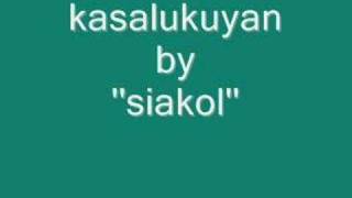 Siakol kasalukuyan [upl. by Aidua]