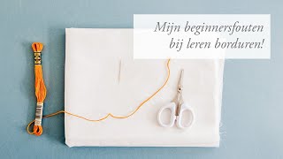 5 Beginnersfouten bij borduren om te vermijden [upl. by Gore]