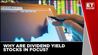 Why Are Dividend Yield Stocks In Focus [upl. by Eremahs]