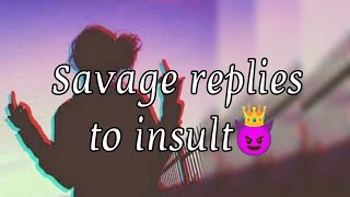 what to say when someone insults you 😈 Savage replies to insult  Inspiringhappymindsetfactzzz [upl. by Lentha283]