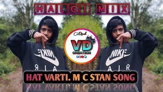 Haat Varti Dj song Mc Stan  Yede Ki Chadar dj  Halgi Mix  Dj Dipak [upl. by Lorette]