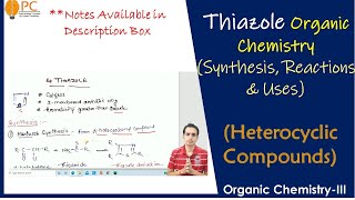 Thiazole Organic Chemistry Synthesis Chemical Reactions and Medical Uses  Heterocyclic compounds [upl. by Miett204]