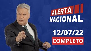 ALERTA NACIONAL  AO VIVO  12072022 [upl. by Elstan519]