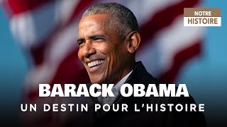 Barack Obama  Un destin pour lhistoire  Un jour un destin  Documentaire histoire  MP [upl. by Eenar50]