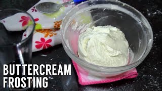 Buttercream Frosting  Buttercream Frosting Without Electric Mixer [upl. by Kenlee]