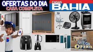 DESCONTOS CASAS BAHIA OFERTA DE HOJE  Casas Bahia Promoção GELADEIRAGUARDAROUPAVENTILADOR [upl. by Adias]