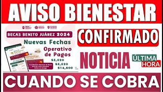 Avisos Bienestar 🤑💸𝐁𝐄𝐂𝐀𝐒 𝐁𝐄𝐍𝐈𝐓𝐎 𝐉Ú𝐀𝐑𝐄𝐙 ¡Atención alumnos Fecha segundo PAGO 2024 🥳 🤑CONFIRMADO 100 [upl. by Primaveras]