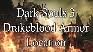 Dark Souls 3 Drakeblood Armor Location [upl. by Norrv]