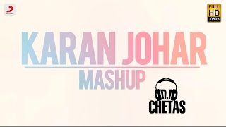 Karan Johar Mashup  Dj Chetas [upl. by Llewoh]