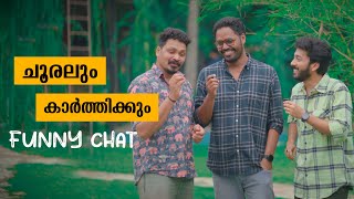 ഇനി കുറച്ച് ചിരിക്കാം  Funny Chat  Chooral Boys With Kaarthik Shankar [upl. by Ammann]