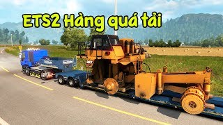 ETS2  Khi xe yếu nhất đi kéo hàng quá tải 55 tấn và cái kết không lên nổi dốc  ND Gaming [upl. by Hartmann]