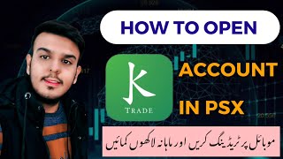 How to open K trade account in Psx on Android or iOS  K Trade Account opening [upl. by Yaluz810]