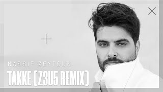 Nassif Zeytoun  Takke Z3U5 2024 Remix [upl. by Ydnil478]