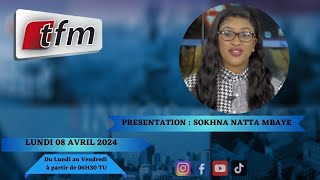 🚨TFM LIVE  Infos matin du 08 Avril 2024 présenté par Sokhna Natta Mbaye [upl. by Einobe393]