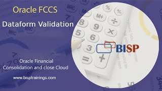 Oracle FCCs Dataform Validation  Oracle Financial Consolidation DataForm  BISP FCCs Consulting [upl. by Aramad103]