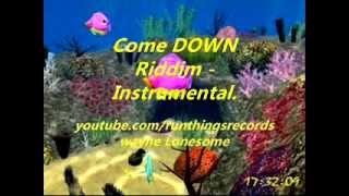 Come Down Riddim  Instrumental [upl. by Artenra304]