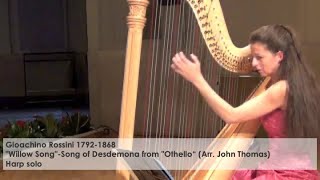 Gioachino Rossini quotWillow Songquot  Song of Desdemona from quotOthelloquot Silke Aichhorn  Harfe  Harp [upl. by Aiuhsoj]