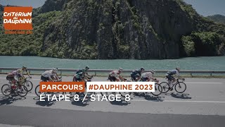 Parcours Dauphine 2023  Etape 8  Stage 8 [upl. by Oidualc608]