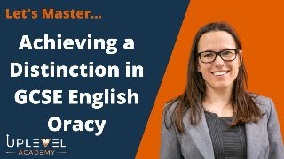 How to achieve a Distinction in your GCSE English Speaking Exam [upl. by Einttirb101]