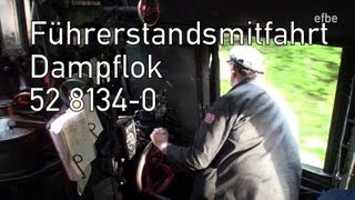 Führerstandsmitfahrt Dampflok 52 81340 HagenSiegen  020613 [upl. by Hellene]