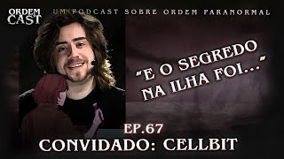 quotE o Segredo na Ilha foiquot com CELLBIT  ORDEMCAST [upl. by Myra]