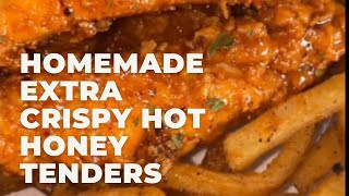 Homemade Extra Crispy Hot Honey Tenders [upl. by Hiroshi]