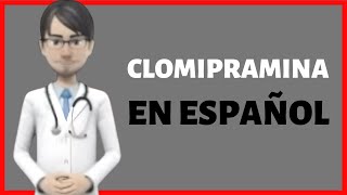 CLOMIPRAMINA clomipramine hydrochloride Anafranil review EN ESPAÑOL [upl. by Yenruoj966]