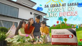 Holcim Excel ECOPlanet  Sagot ko ang Bukas [upl. by Ilera]