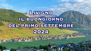 Livigno primo settembre 2024 [upl. by Humfrid]