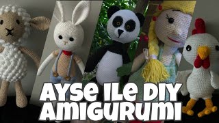 Amigurumi Tüm Oyuncaklar  Ayse ile DIY Tanıtım Videosu [upl. by Nyllek373]