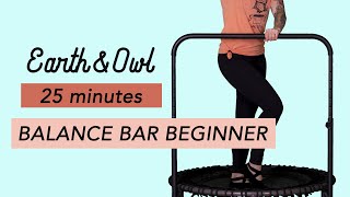 25 Minute BALANCE BAR Rebounding Workout for Beginners amp Seniors [upl. by Eteragram]