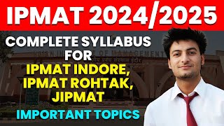 IPMAT Syllabus 2025  COMPLETE SYLLABUS for IPMAT Indore IPMAT Rohtak  JIPMAT  YOGESH JOSHI [upl. by Yssim]