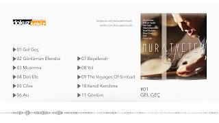 Murat Yeter feat Hüsnü Şenlendirici  Gel Geç Official Audio [upl. by Yenolem]