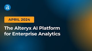 New Alteryx Features  April 2024 [upl. by Dhiman]