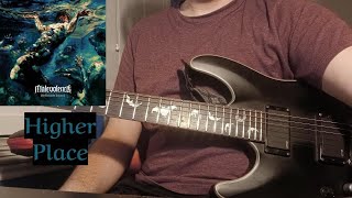 Malevolence  Higher Place Guitar Cover [upl. by Short215]