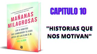 💙💙💙👉✌HISTORIAS DE VIDA QUE TE INSPIRAN  CAPITULO 10  Libro Mañanas Milagrosas 🔵🔵 [upl. by Lemmor]