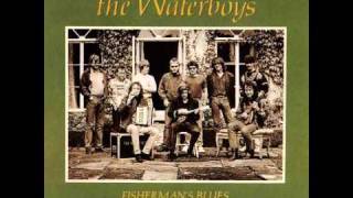 The Waterboys  Fishermans Blues High Quality [upl. by Annoeik]