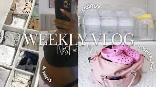 VLOG NEST WITH ME  ORGANIZE AND PREPPING FOR BABY  WHATS IN MY HOSPITAL BAG  36 WEEKS PREGNANT [upl. by Louls]