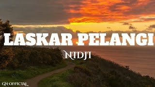 LASKAR PELANGI NIDJI  LIRIK LAGU [upl. by Atileda]