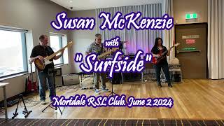 SURFSIDE  Susan McKenzie  Sydney Shadows Club  Mortdale RSL  June 2 2024 [upl. by Aneehsram932]