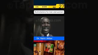 TapvideoDrNaimAkbar EP27 Clinical Psychologist What It Is About Black People TheNewBlackMind [upl. by Nahshon]