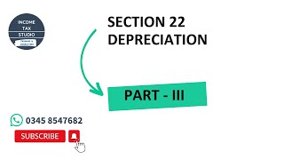 Section 22  Depreciation  Part  III [upl. by Arev315]