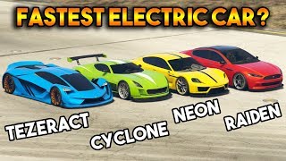 GTA 5 ONLINE  TEZERACT VS CYCLONE VS NEON VS RAIDEN WHICH IS FASTEST ELECTRIC CAR [upl. by Persse]